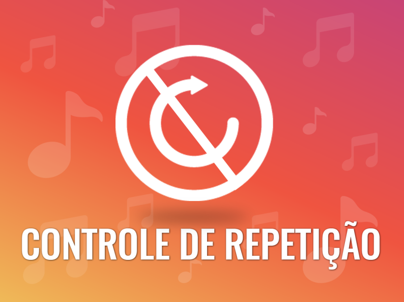 Controle de repetição de músicas